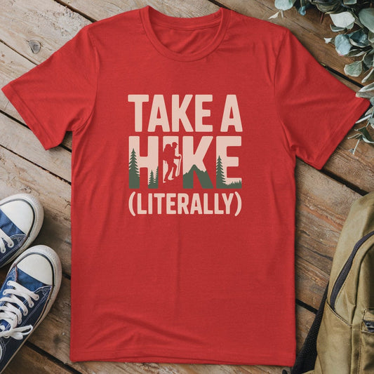 T-Shirt Red / S Take A Hike (Literally) T-Shirt