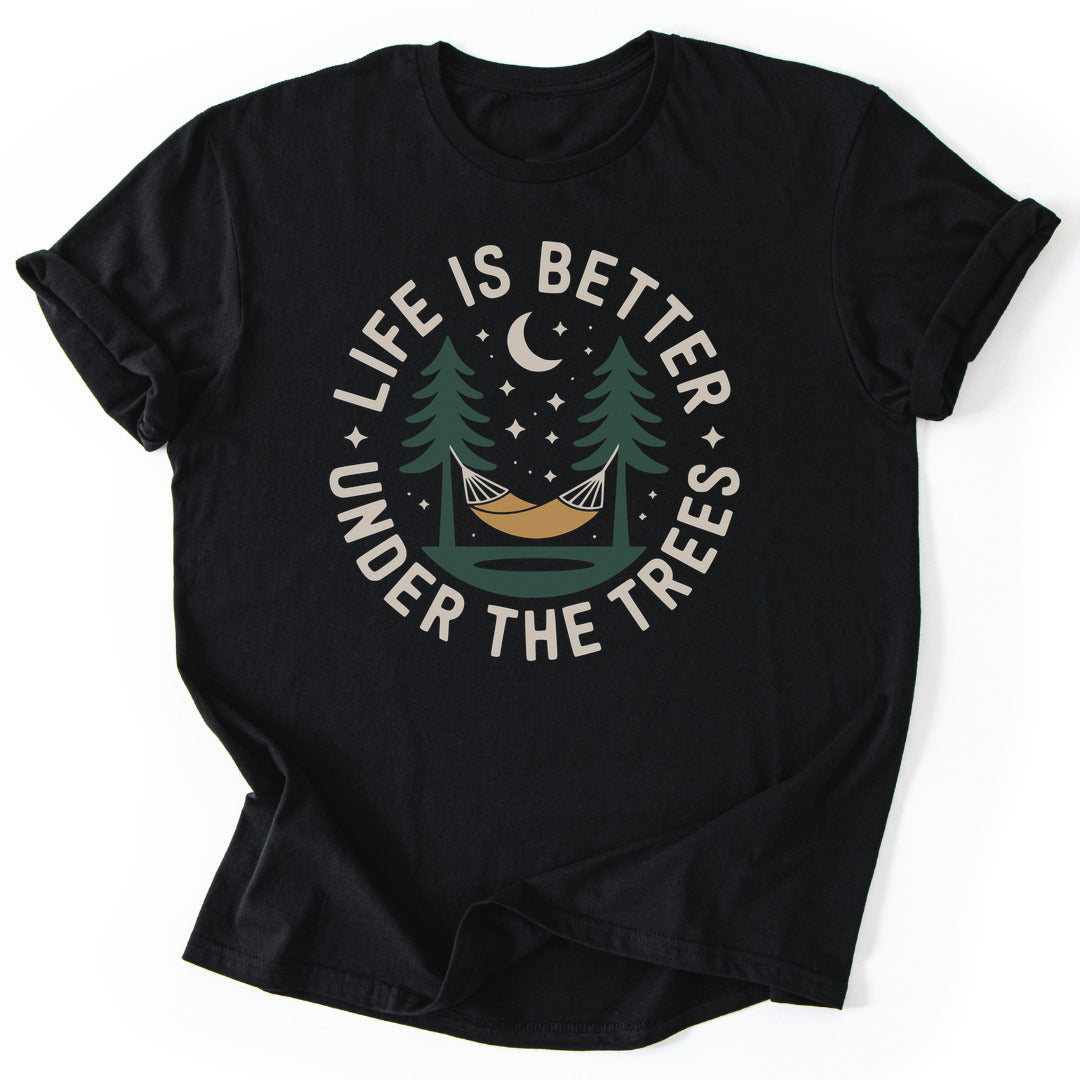 T-Shirt Black / S Life Is Better Under Trees T-Shirt