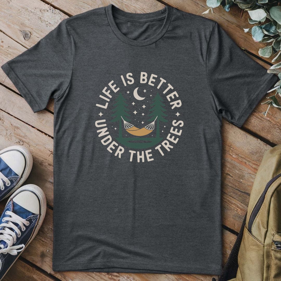 T-Shirt Dark Heather / S Life Is Better Under Trees T-Shirt