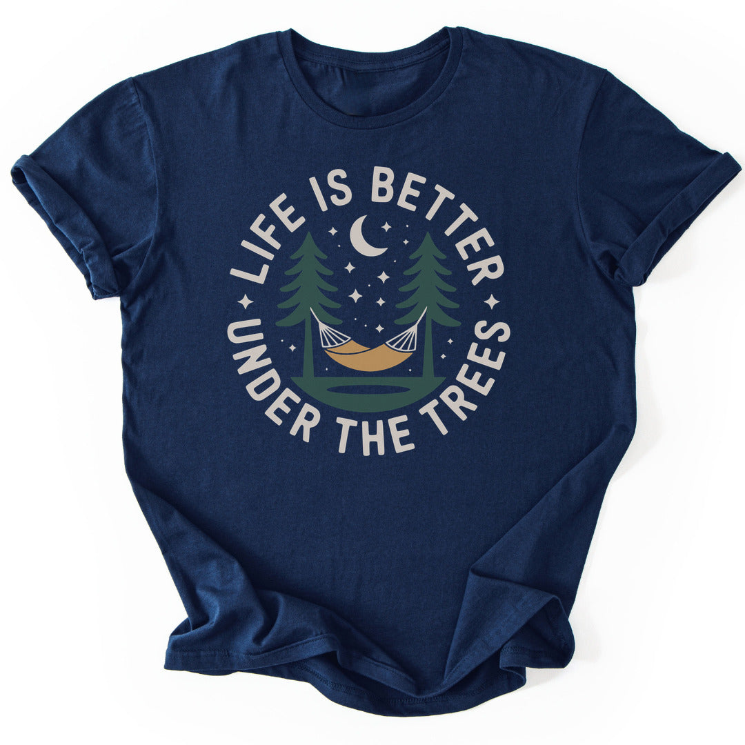 T-Shirt Navy / S Life Is Better Under Trees T-Shirt