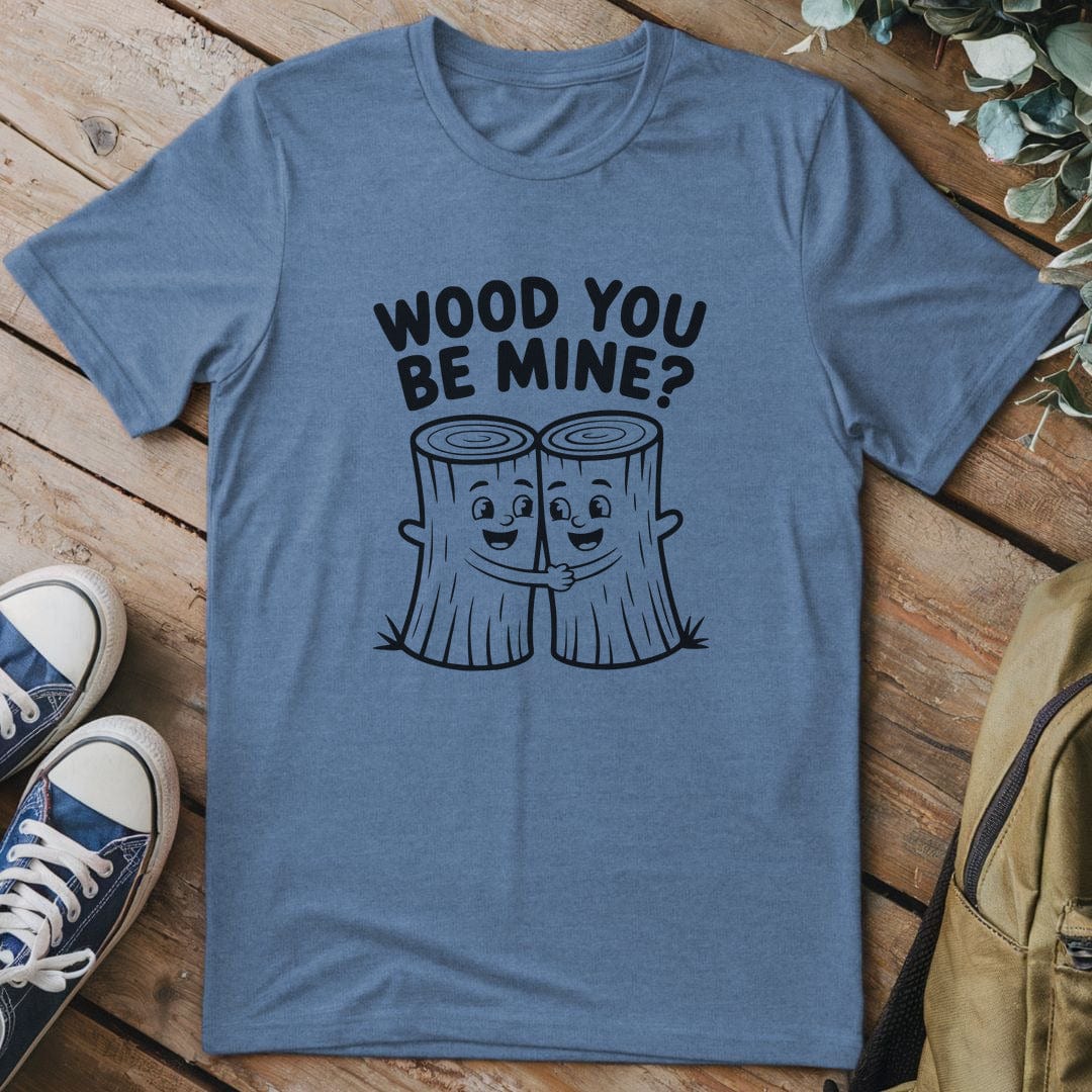 T-Shirt Heather Indigo / S Wood You Be Mine T-Shirt