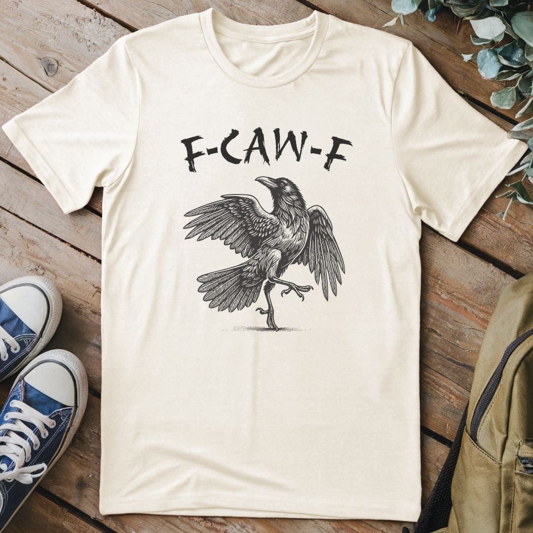 T-Shirt Natural / S F-CAW-F 2 Funny T-Shirt