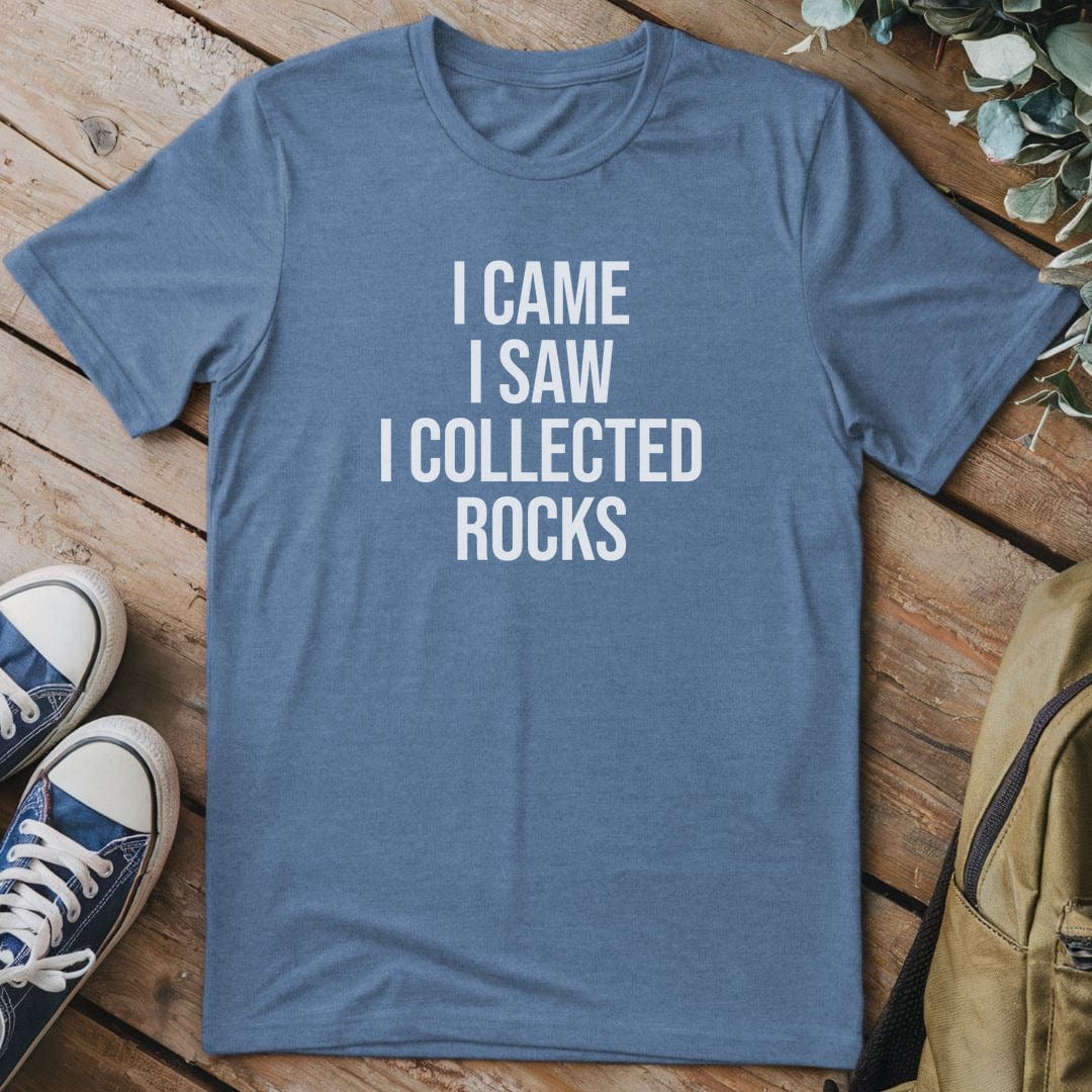 T-Shirt Heather Indigo / S I Came, I Saw, I Collected Rocks T-Shirt