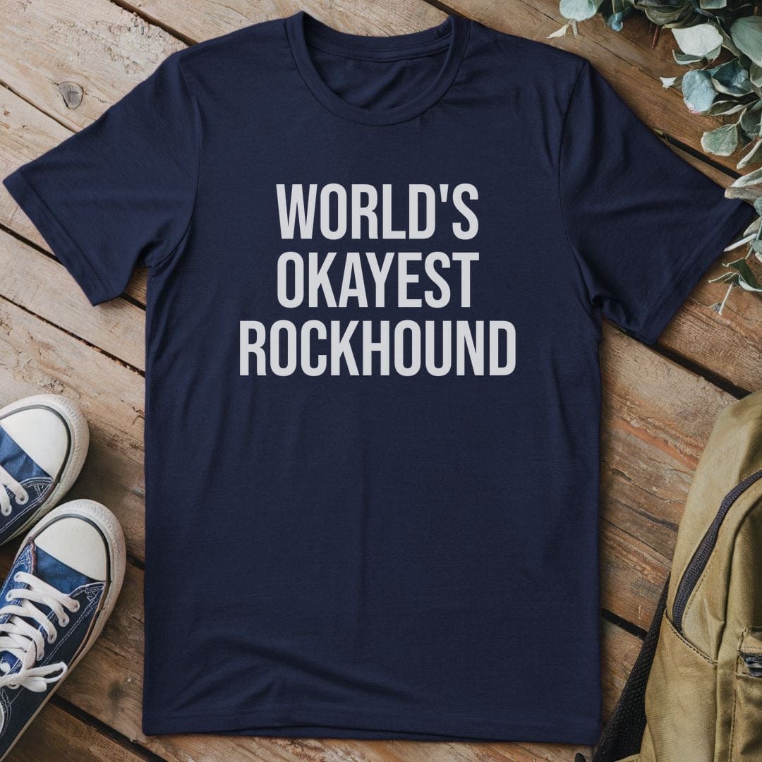 T-Shirt Navy / S World's Okayest Rockhound T-Shirt