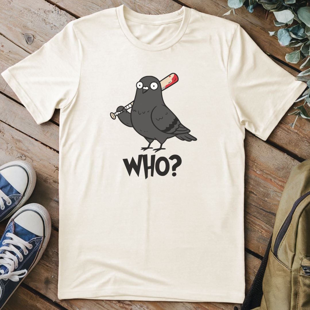 T-Shirt Natural / S Who Funny T-Shirt