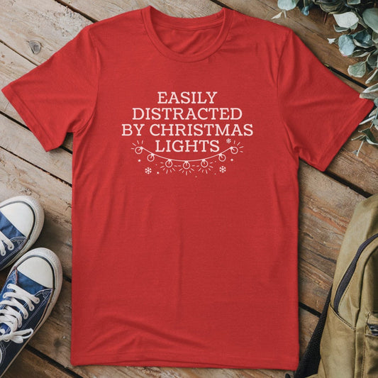 T-Shirt Red / S Easily Distracted By Christmas Lights T-Shirt