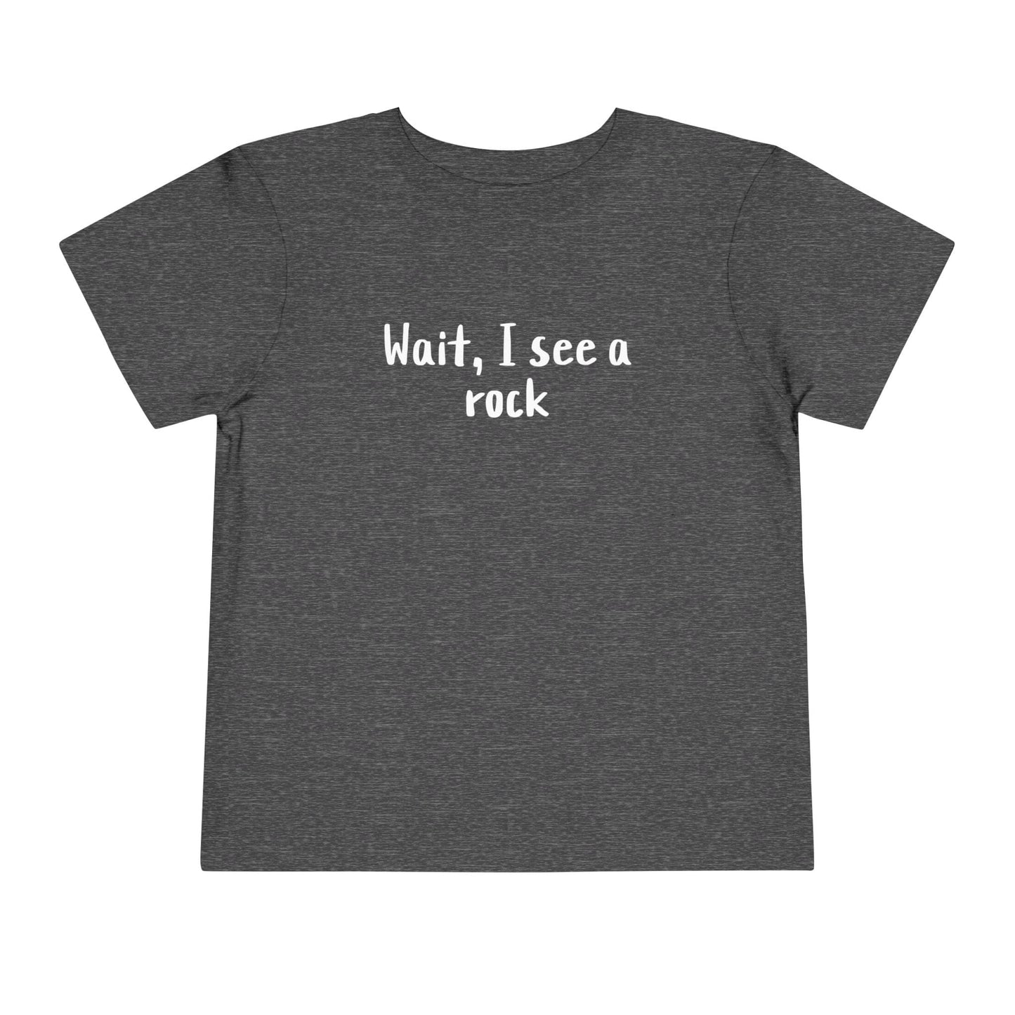 Kids clothes Dark Heather Grey / 2T Wait I See A Rock Premium Toddler T-Shirt
